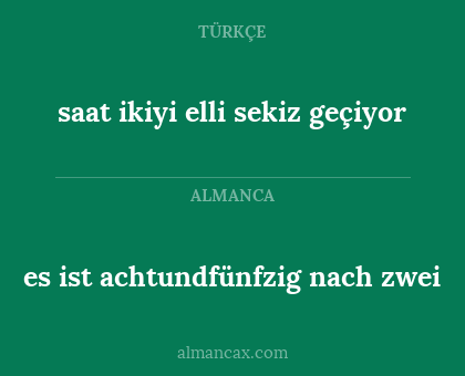 es ist achtundfünfzig nach zwei - saat ikiyi elli sekiz geçiyor