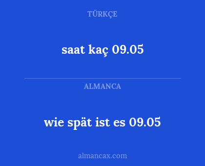 wie spät ist es 09.05 - saat kaç 09.05