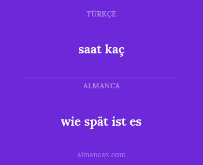 wie spät ist es - saat kaç