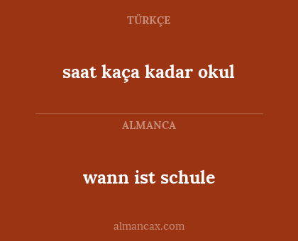 saat kaça kadar okul - wann ist schule