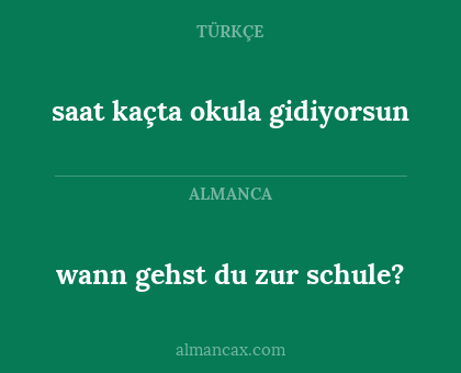 wann gehst du zur schule? - saat kaçta okula gidiyorsun