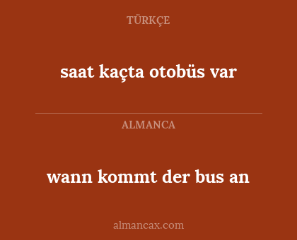 wann kommt der bus an - saat kaçta otobüs var