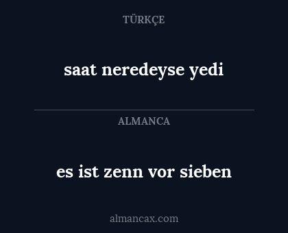 saat neredeyse yedi - es ist zenn vor sieben