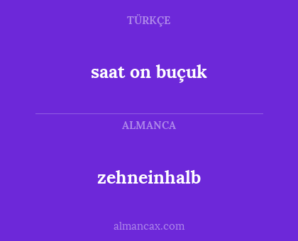 saat on buçuk - zehneinhalb