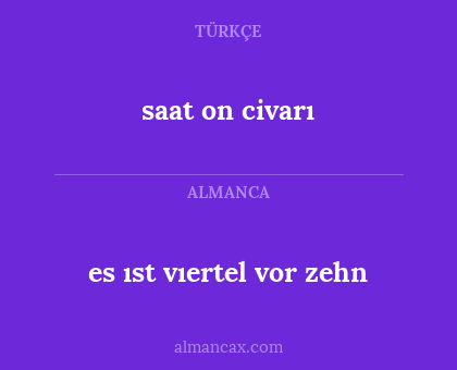saat on civarı - es ıst vıertel vor zehn