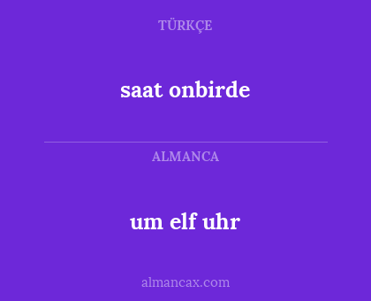 saat onbirde - um elf uhr