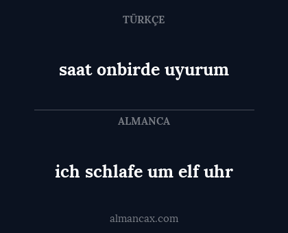 ich schlafe um elf uhr - saat onbirde uyurum
