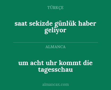 um acht uhr kommt die tagesschau - saat sekizde günlük haber geliyor