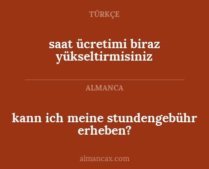 kann ich meine stundengebühr erheben? - saat ücretimi biraz yükseltirmisiniz