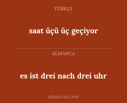 saat üçü üç geçiyor - es ist drei nach drei uhr