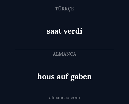 saat verdi - hous auf gaben