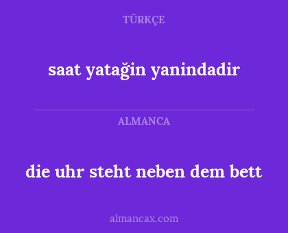 die uhr steht neben dem bett - saat yatağin yanindadir