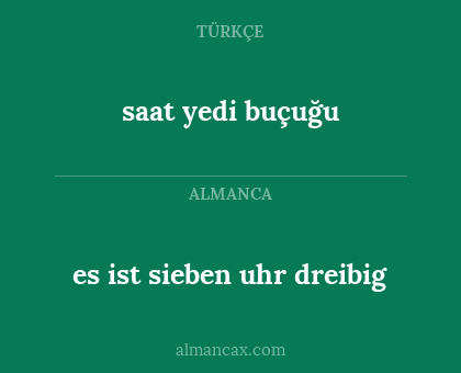 es ist sieben uhr dreibig - saat yedi buçuğu