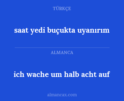 saat yedi buçukta uyanırım - ich wache um halb acht auf