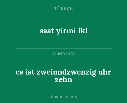es ist zweiundzwenzig uhr zehn - saat yirmi iki