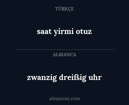 saat yirmi otuz - zwanzig dreißig uhr
