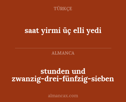 saat yirmi üç elli yedi - stunden und zwanzig-drei-fünfzig-sieben