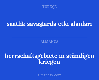 herrschaftsgebiete in stündigen kriegen - saatlik savaşlarda etki alanları