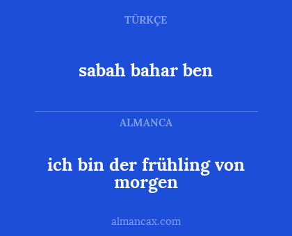 sabah bahar ben - ich bin der frühling von morgen