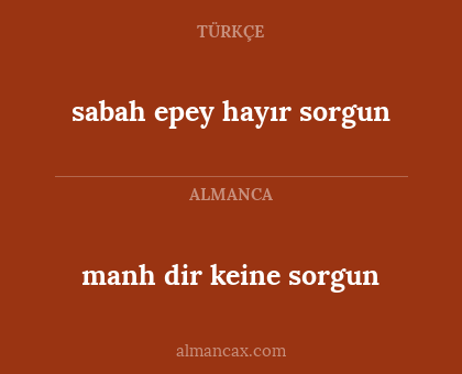 manh dir keine sorgun - sabah epey hayır sorgun