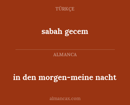 sabah gecem - in den morgen-meine nacht