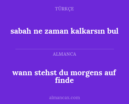 wann stehst du morgens auf finde - sabah ne zaman kalkarsın bul