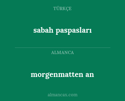 morgenmatten an - sabah paspasları