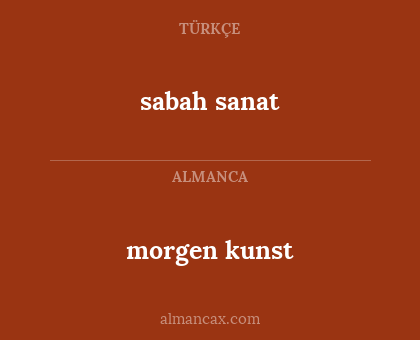 morgen kunst - sabah sanat