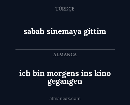 ich bin morgens ins kino gegangen - sabah sinemaya gittim