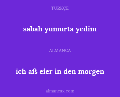 ich aß eier in den morgen - sabah yumurta yedim