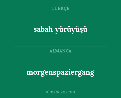sabah yürüyüşü - morgenspaziergang