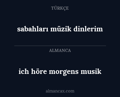 sabahları müzik dinlerim - ich höre morgens musik