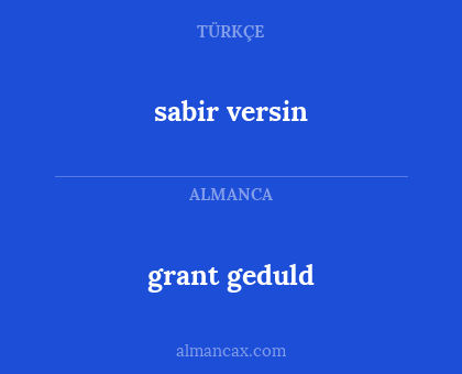 grant geduld - sabir versin