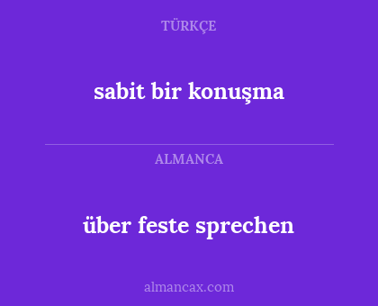 über feste sprechen - sabit bir konuşma