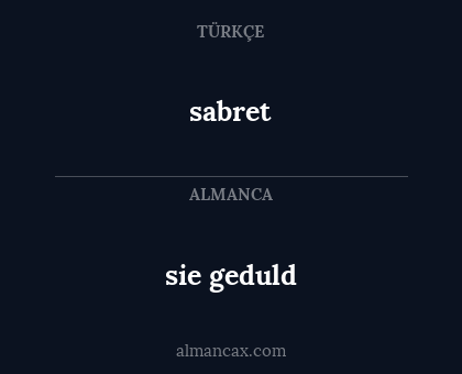 sie geduld - sabret