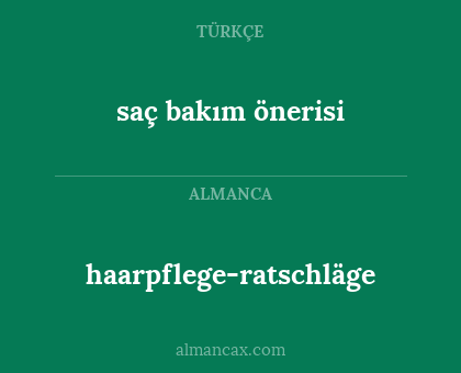 haarpflege-ratschläge - saç bakım önerisi