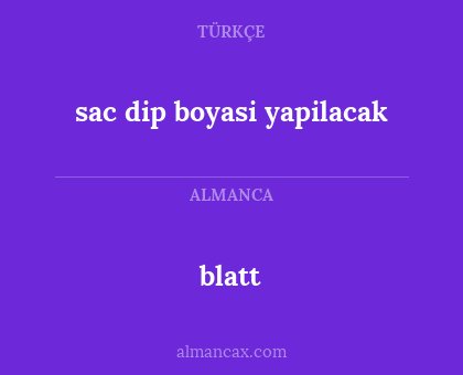 blatt - sac dip boyasi yapilacak