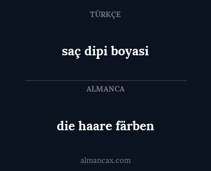 die haare färben - saç dipi boyasi
