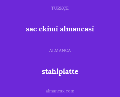stahlplatte - sac ekimi almancasi