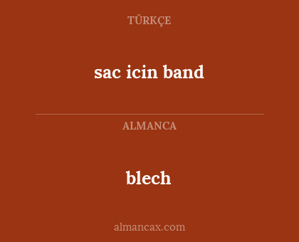 blech - sac icin band