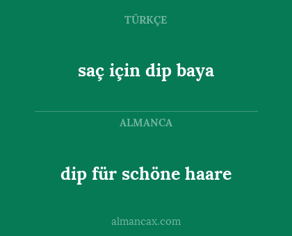 dip für schöne haare - saç için dip baya