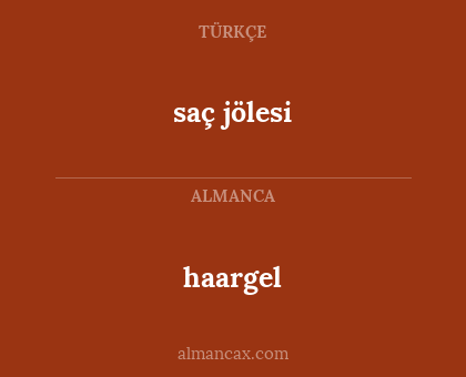 haargel - saç jölesi