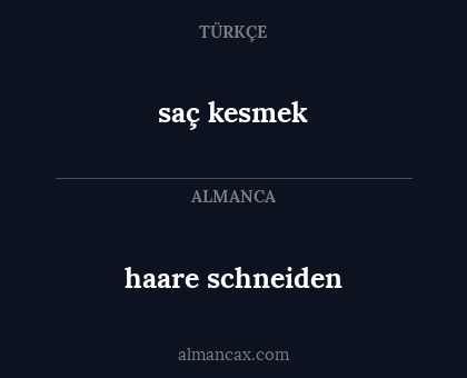haare schneiden - saç kesmek