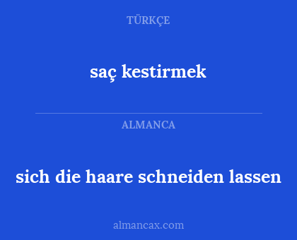 sich die haare schneiden lassen - saç kestirmek
