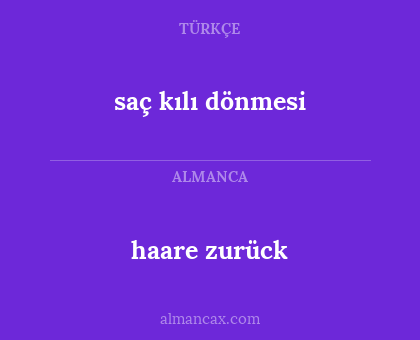 saç kılı dönmesi - haare zurück