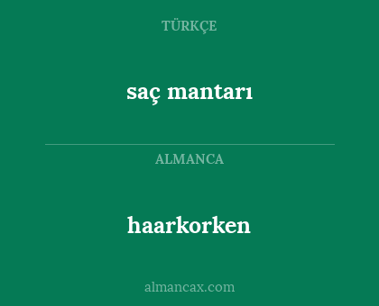 haarkorken - saç mantarı