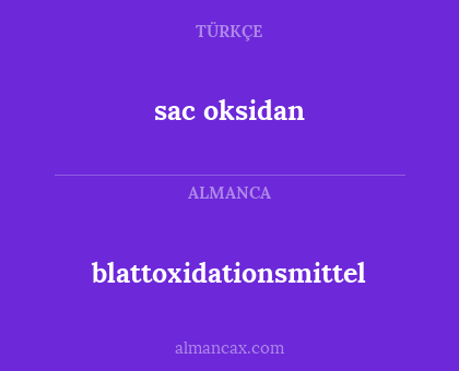 sac oksidan - blattoxidationsmittel