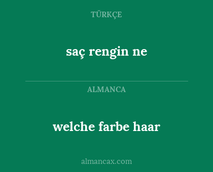 welche farbe haar - saç rengin ne