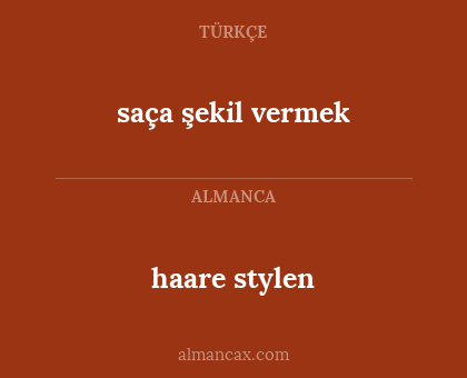 haare stylen - saça şekil vermek