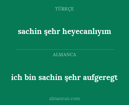 ich bin sachin şehr aufgeregt - sachin şehr heyecanlıyım
